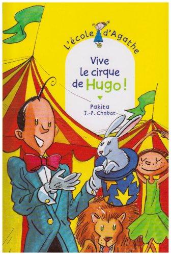 L'école d'Agathe. Vol. 42. Vive le cirque de Hugo !