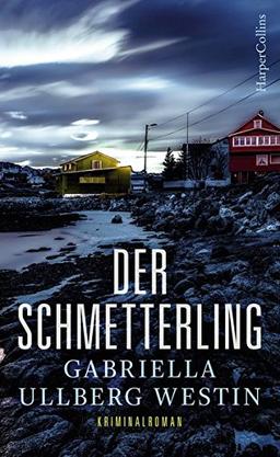 Der Schmetterling: Schweden Krimi Neuerscheinung 2018 (Ein Johan Rokka Krimi)