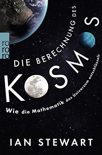 Die Berechnung des Kosmos: Wie die Mathematik das Universum entschlüsselt