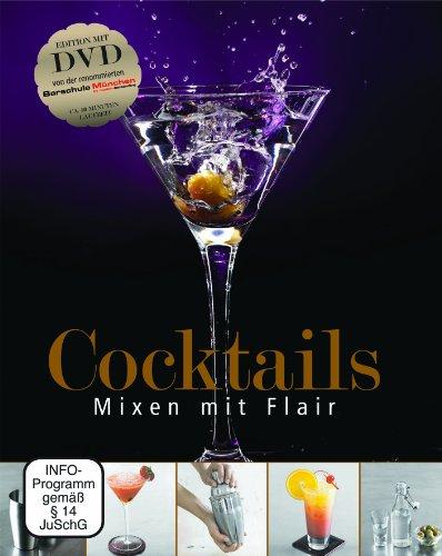 Cocktails: Mixen mit Flair