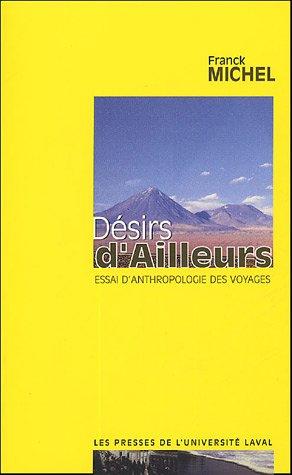 Désirs d'Ailleurs : Essai d'anthropologie des voyages