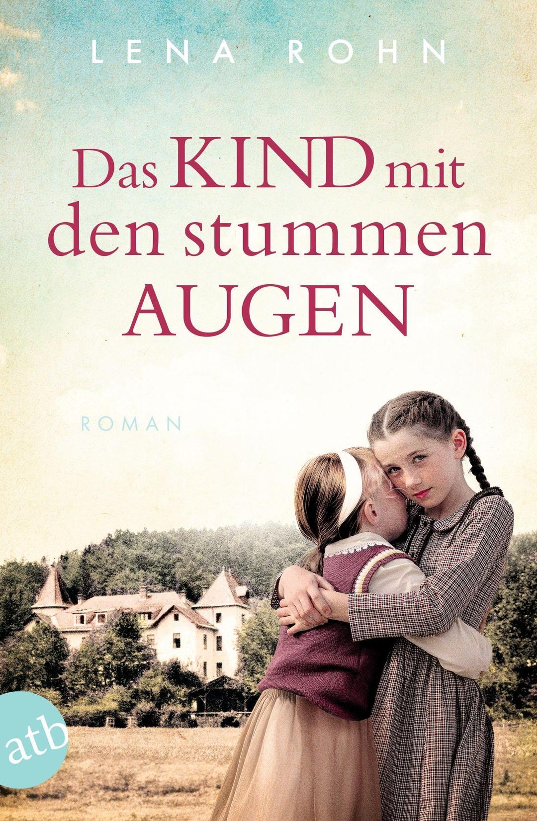 Das Kind mit den stummen Augen: Roman