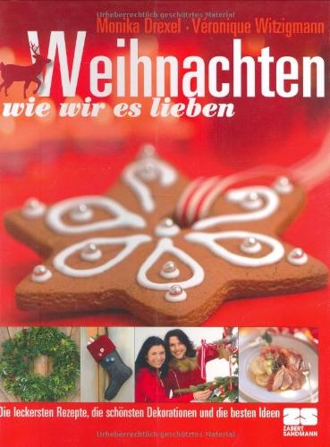 Weihnachten wie wir es lieben: Alles rund ums Fest