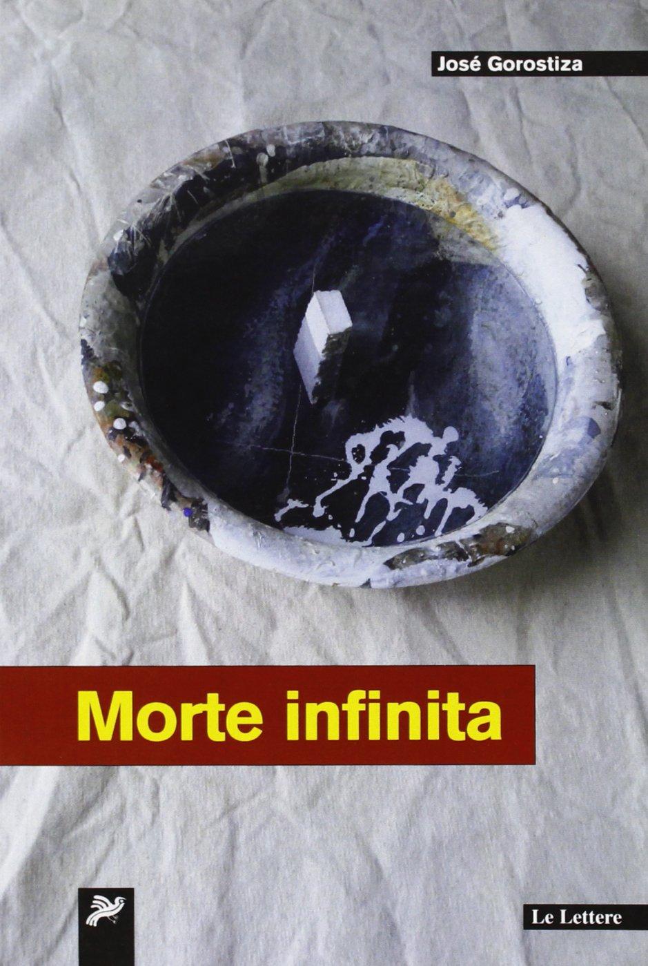 Morte infinita. Ediz. multilingue (Latinoamericana)