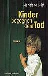 Kinder begegnen dem Tod