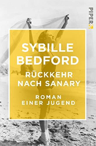 Rückkehr nach Sanary: Roman einer Jugend