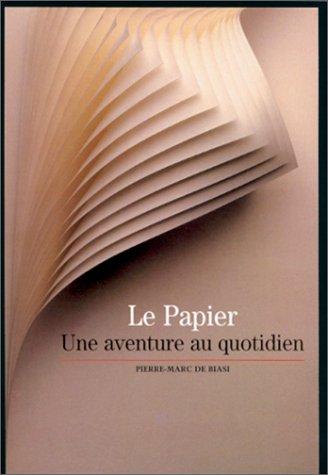 Le papier : une aventure au quotidien