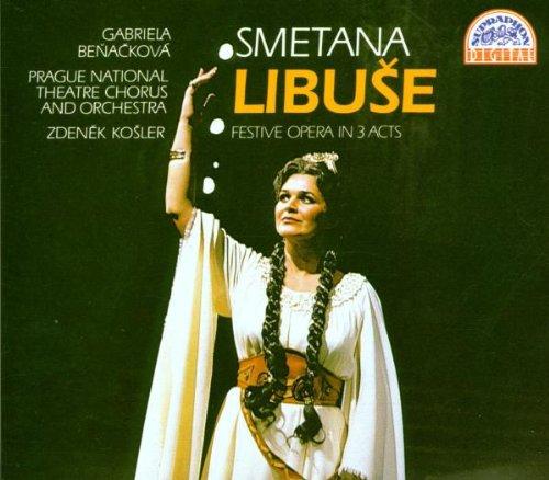 Smetana: Libuse (Gesamtaufnahme) (tschech.)