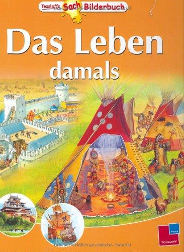 Das Leben damals