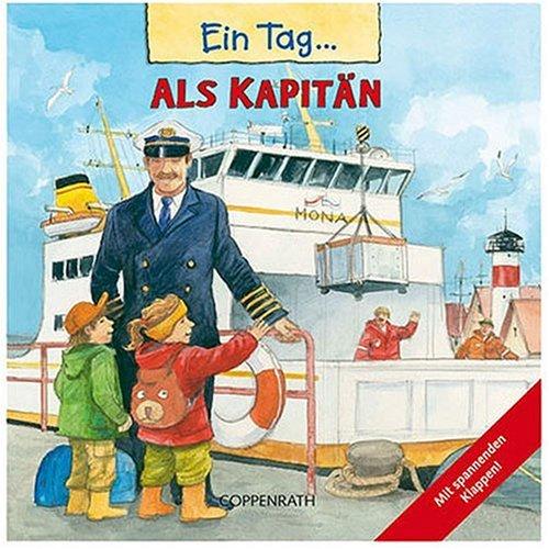 Ein Tag... als Kapitän