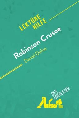 Robinson Crusoe von Daniel Defoe (Lektürehilfe): Detaillierte Zusammenfassung, Personenanalyse und Interpretation