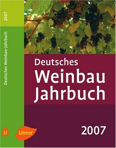 Deutsches Weinbau-Jahrbuch 2007