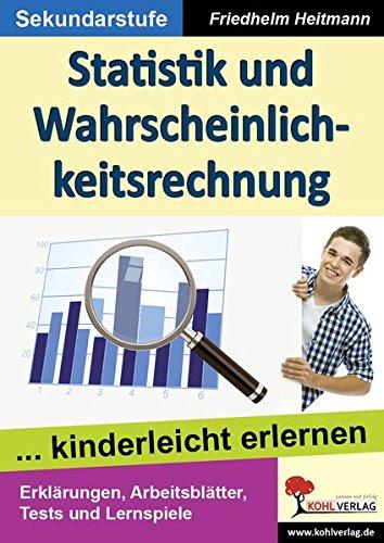 Statistik und Wahrscheinlichkeitsrechnung: ... kinderleicht erlernen