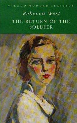 The Return Of The Soldier (Virago Modern Classics, Band 417)