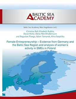 Female Entrepreneurship - Evidence from Germany and the Baltic Sea Region