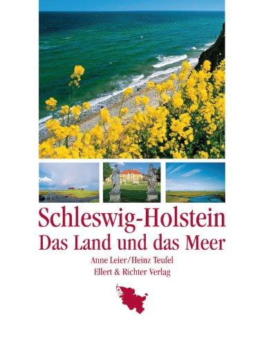 Schleswig-Holstein. Das Land und das Meer