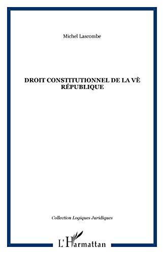 Droit constitutionnel de la Ve République, 5e édition