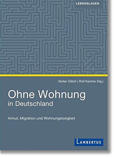 Ohne Wohnung in Deutschland: Armut, Migration und Wohnungslosigkeit