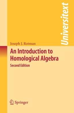 An Introduction to Homological Algebra (Universitext)