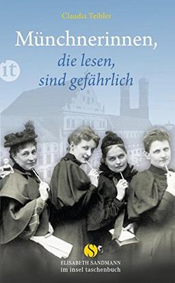 Münchnerinnen, die lesen, sind gefährlich (insel taschenbuch)