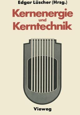 Kernenergie und Kerntechnik