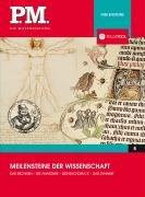 Meilensteine der Wissenschaft- P.M. Die Wissensedition