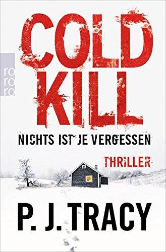 Cold Kill. Nichts ist je vergessen (Monkeewrench, Band 7)