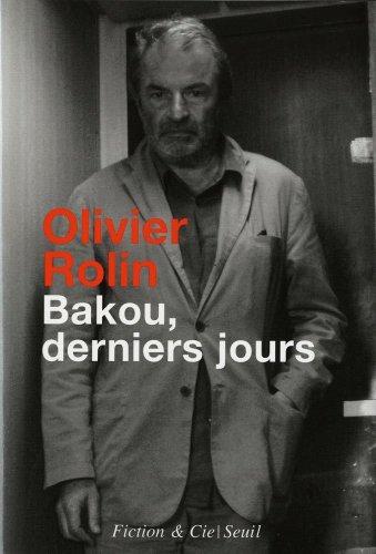 Bakou, derniers jours : récit