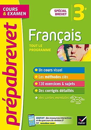 Français 3e : tout le programme, cours & examen : spécial brevet