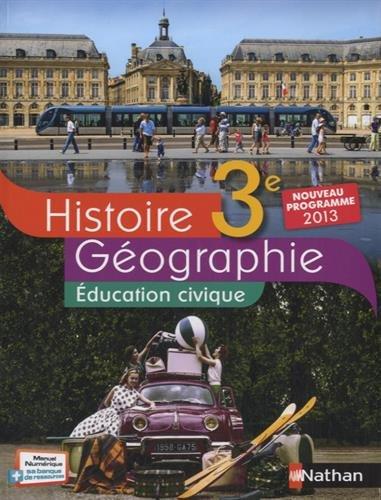 Histoire géographie, éducation civique 3e : nouveau programme 2013