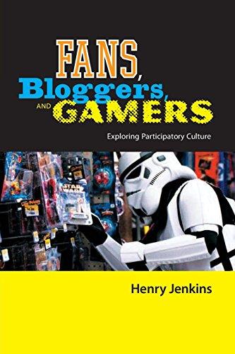 Fans, Gamers, and Bloggers: Exploring Participatory Culture: Essays on Participatory Culture