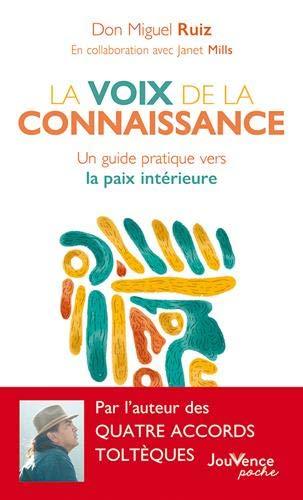 La voix de la connaissance : un guide pratique vers la paix intérieure