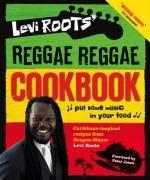 Levi Roots' Reggae Reggae Cookbook