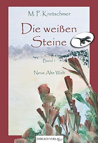 Die weißen Steine: Neue Alte Welt