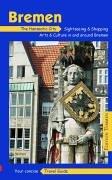 Bremen (Englischsprachige Ausgabe): The Hanseatic City. Discover and experience