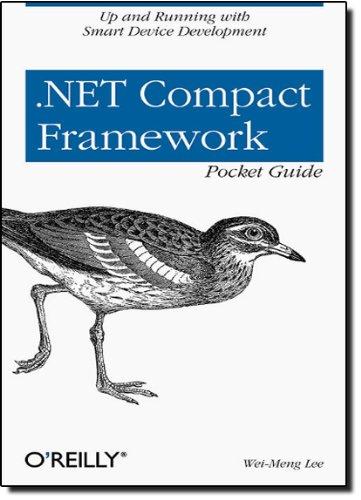 .NET Compact Framework Pocket Guide (Pocket Reference (O'Reilly))