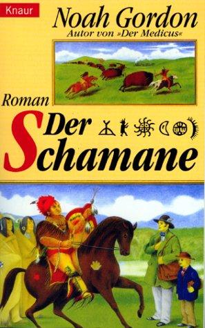 Der Schamane.