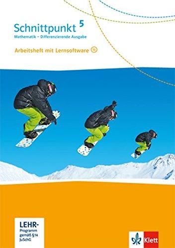 Schnittpunkt Mathematik / Differenzierende Ausgabe ab 2017: Schnittpunkt Mathematik / Arbeitsheft mit Lösungsheft und Lernsoftware 5. Klasse: Differenzierende Ausgabe ab 2017