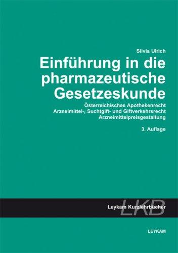 Einführung in die pharmazeutische Gesetzeskunde