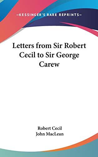 Letters From Sir Robert Cecil To Sir George Carew