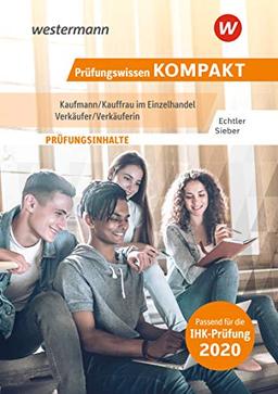 Prüfungswissen kompakt - Kaufmann/Kauffrau im Einzelhandel - Verkäufer/Verkäuferin: Prüfungsvorbereitung