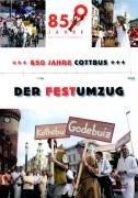 850 Jahre Cottbus - Der Festumzug