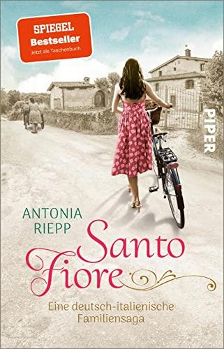 Santo Fiore (Die Belmonte-Reihe 3): Eine deutsch-italienische Familiensaga | Ergreifende Familiensaga über einen Neuanfang in den italienischen Marken