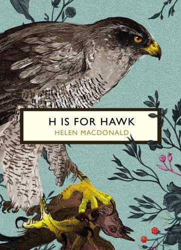 H is for Hawk (The Birds and the Bees) (Vintage Classics)