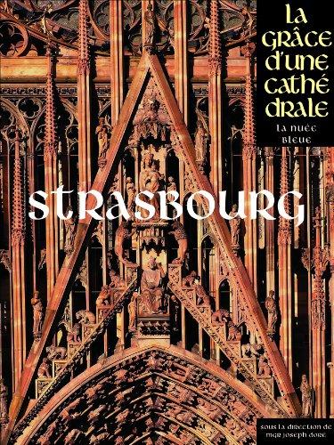 La grâce d'une cathédrale : Strasbourg