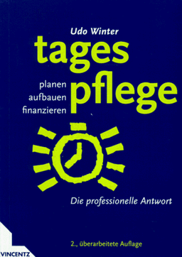 Tagespflege. Planen, aufbauen, finanzieren