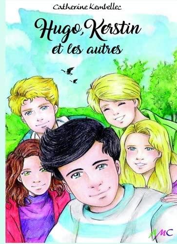 Hugo, Kerstin et les autres : trilogie complète