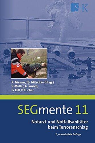 Notarzt und Notfallsanitäter beim Terroranschlag: SEGmente 11