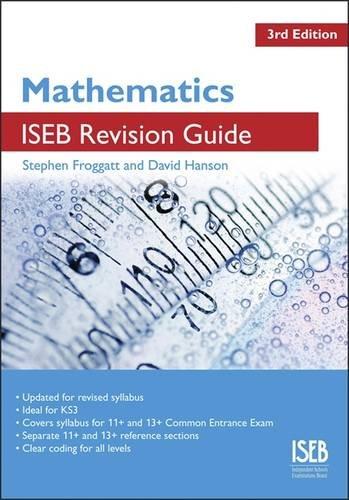 Mathematics ISEB Revision Guide (3rd Edition)