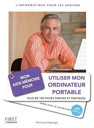 Mon aide-mémoire pour utiliser mon ordinateur portable